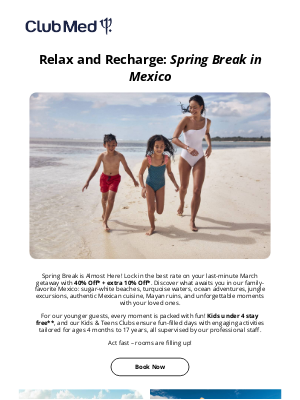 Club Med - Last-Minute Savings: Your Spring Break Beach Getaway to Mexico Awaits