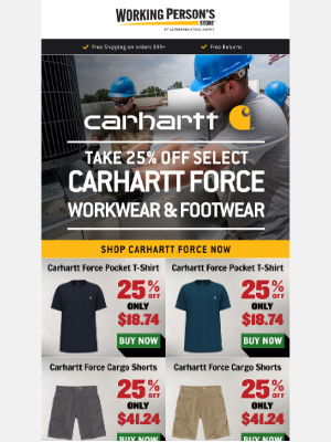 Working Person's Store - Carhartt Force 25% Off For A Limited Time
