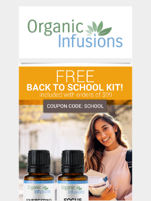 Organic Infusions - FREE Back to School Kit with your order!