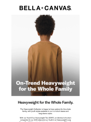Bella + Canvas - Get Heavyweight for the Whole Family
