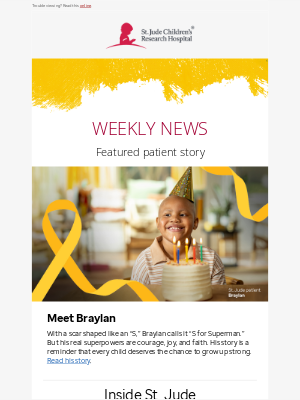 St. Jude Children's Research Hospital - Carol, your weekly update and patient spotlight on Braylan