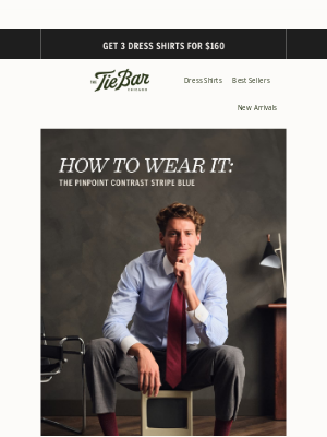 The Tie Bar - One Shirt. Three Looks. Zero Wrinkles.