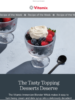 Vitamix - Say Goodbye to Store-Bought Whipped Cream
