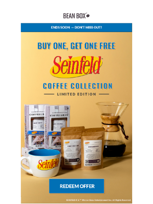 BeanBox - LAST CALL: Get a FREE Seinfeld Coffee Collection ☕☕