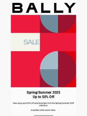Bally - Further Reductions: Up to 50% Off