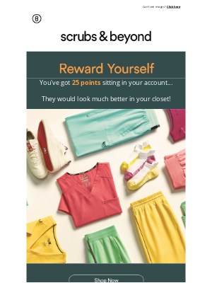 Scrubs & Beyond - You have points sitting in your account....