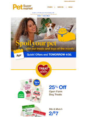 Pet Supermarket - LAST CHANCE 🚨 25% OFF Open Farm treats 🥩 and BOGO Toys 🥏 🧶