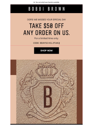 Bobbi Brown Cosmetics - We missed your birthday—let’s fix that