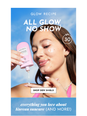 Glow Recipe - Meet your NEW favorite skincare step