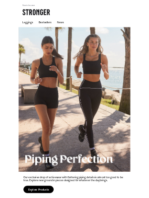 STRONGER - Exclusive drop: Piping details