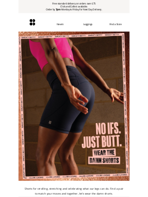 Sweaty Betty - Repeat after us... these legs are made for flaunting