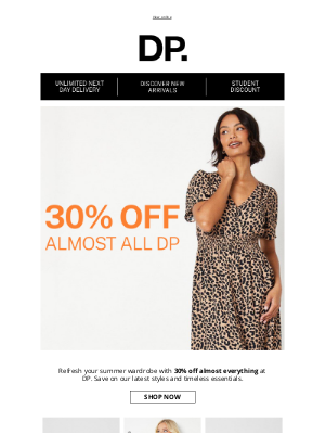 Dorothy Perkins (United Kingdom) - 30% off your favourite DP styles! ☀️