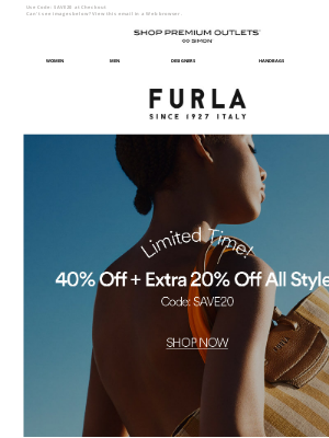 Simon Property Group - FURLA: EXTRA 20% OFF | Already 40% Off EVERYTHING.