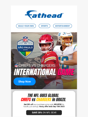 Fathead - Chiefs vs. Chargers in Brazil – Save 20% on Fan Gear!