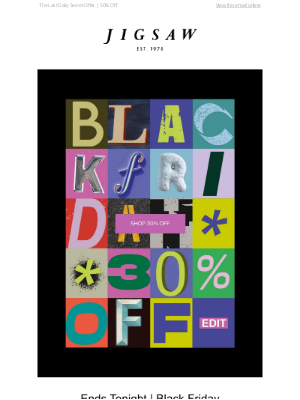 Jigsaw (United Kingdom) - 🚨 Ends Tonight 🚨 | Black Friday 30% Off Edit