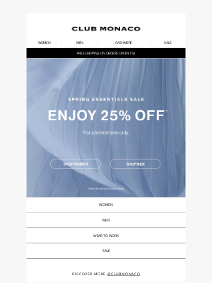 Club Monaco - Spring essentials at 25% OFF