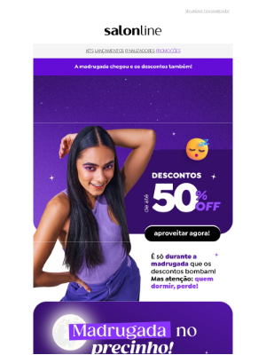 Salon Line (Brazil) - Descontos com até 50% OFF? Só na madrugada! 🌙🛍️