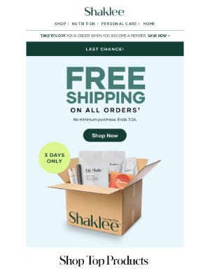 Shaklee - Last call! Free Shipping on any order ends today.