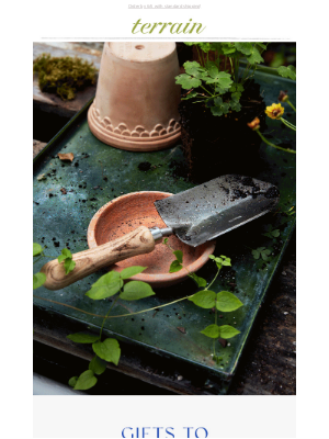 Terrain - Gifts to grow on for Father's Day.