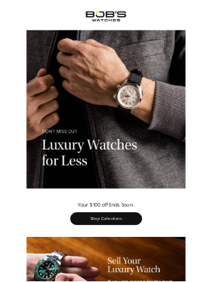 Bob's Watches - Your $100 Off Offer Ends Soon