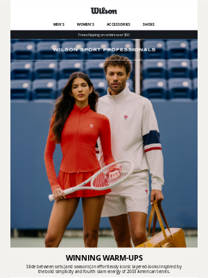Wilson Sporting Goods Co. - Ace layered looks & winning warm-ups