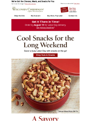 Wisconsin Cheeseman - Labor Day Plans? Order by 8/19 Just in Time for Standard Shipping