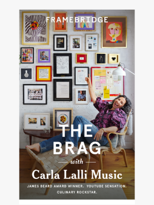 Framebridge - The Brag with Carla Lalli Music