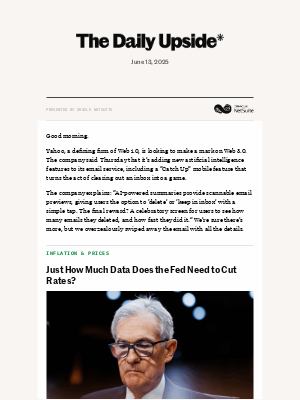 The Daily Upside - The Fed’s Summer Break