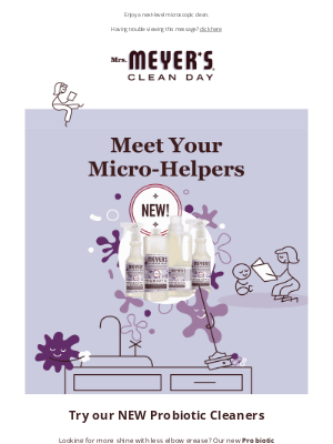 Mrs. Meyer’s Clean Day - Check out our NEW Probiotic Cleaners