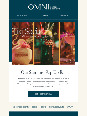 Omni Hotels & Resorts - 🗿Agnes, Tiki Social Is Now Open 🍍