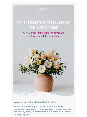 Nyssa - Want to opt out of Mother’s Day emails?