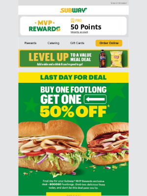 ‼️ Final day for your Subway® MVP Rewards exclusive​