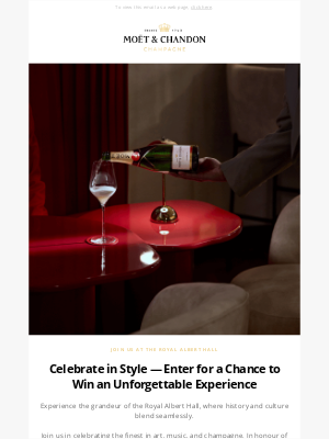 Moët & Chandon - Unveil the Magic: Win Tickets to the Royal Albert Hall!