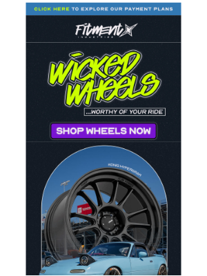 Fitment - Wicked Wheels are Waiting 🤘