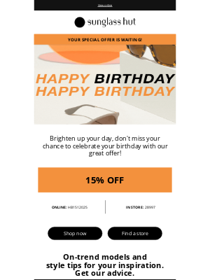 Sunglass Hut - Your special Birthday surprise is waiting for you