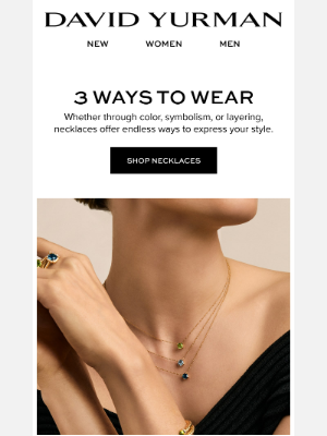 David Yurman - 3 Ways to Wear Your Story