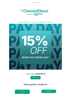Chemist Direct (United Kingdom) - Our Payday Treat To You | 15% off 🎉