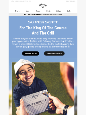 Callaway Golf - Shop Our Father’s Day Gift Guide + Supersoft Grillmaster