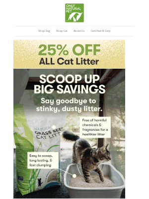 Only Natural Pet - Here’s the Scoop: 25% OFF Cat Litter 👀