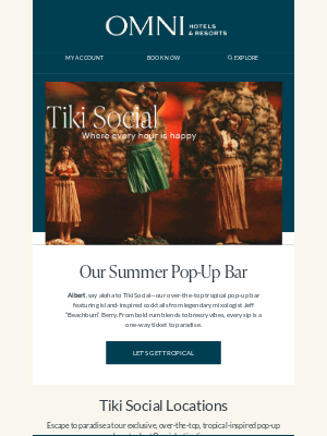 Omni Hotels & Resorts - 🗿Albert, Tiki Social Is Now Open 🍍