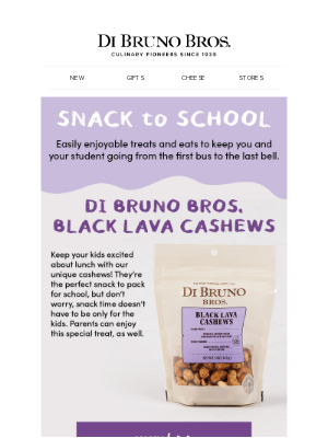 Di Bruno Bros. - Snack to School Favorites!