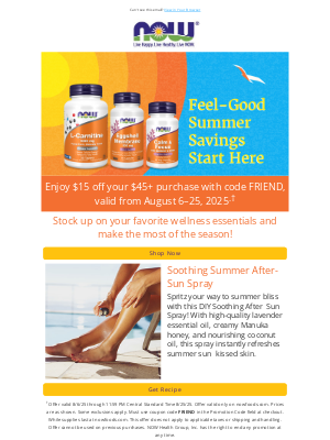 NOW Foods - Summer Treat: $15 Off Just for You