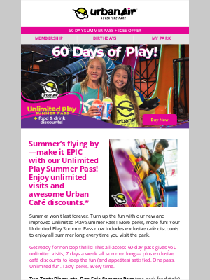 Urban Air - Summer’s flying by—don’t miss a minute of the fun with Our Unlimited Play Summer Pass!