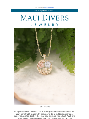 Maui Divers Jewelry - You Can Have it All in Tri Color Gold 🤩
