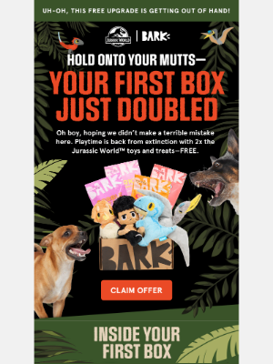 BarkBox - Our FREE Jurassic World™ upgrade is wreaking havoc!