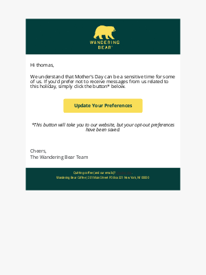 Wandering Bear Coffee - Don’t want Mother’s Day emails?