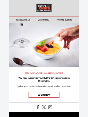 Ruth's Chris - Your account with Ruth's Chris Steak House has been created