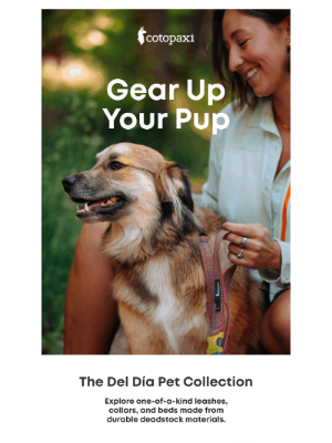 Cotopaxi - Gear To Match Your Fuzzy Friends 🐶