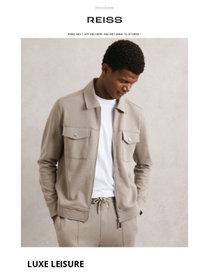 Reiss (United Kingdom) - A luxe approach to leisurewear