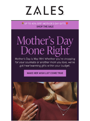 Zales - Up to 40% Off* Storewide 💐 Make Her Mother’s Day